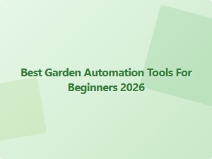 Best Garden Automation Tools for Beginners