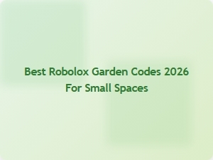 Best Robolox Garden Codes for Small Spaces