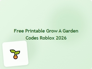 Free Printable Grow a Garden Codes Roblox 2026