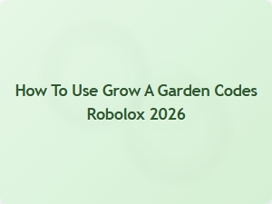 How to Use Garden Codes in Roblox 2026